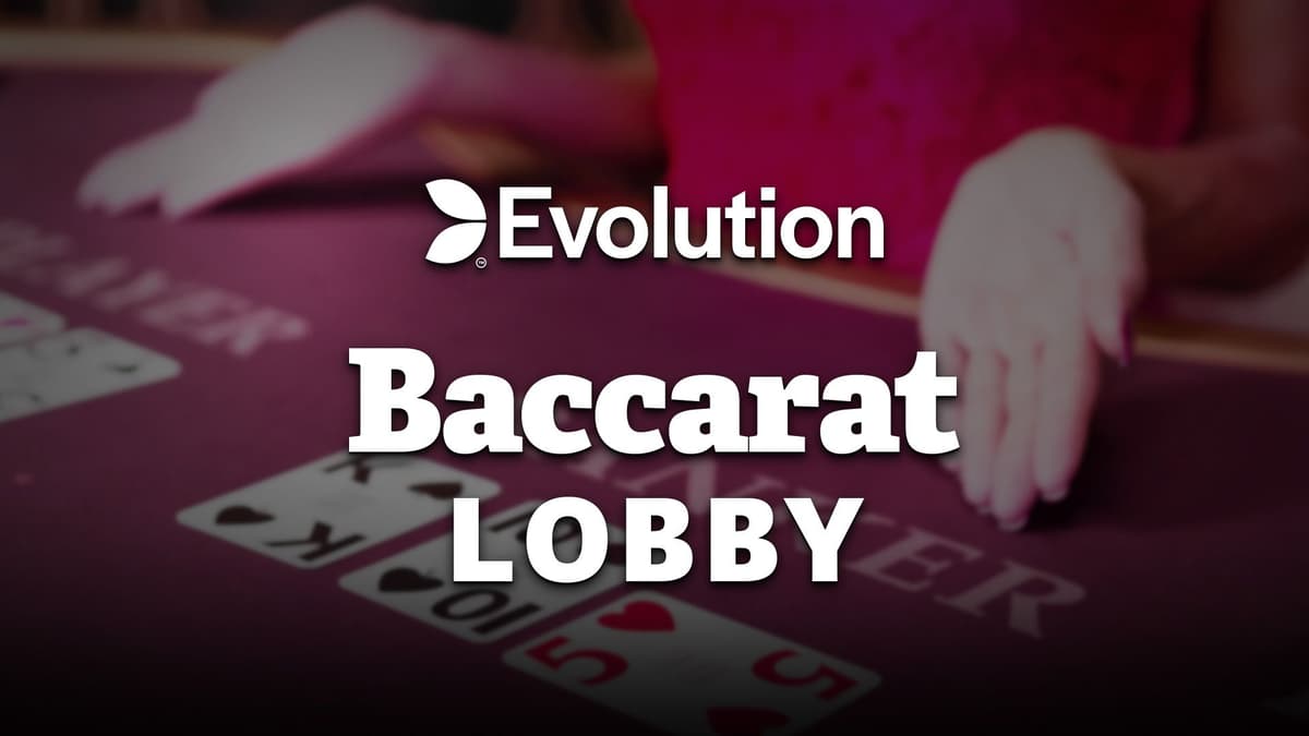 Baccarat Lobby Evolution