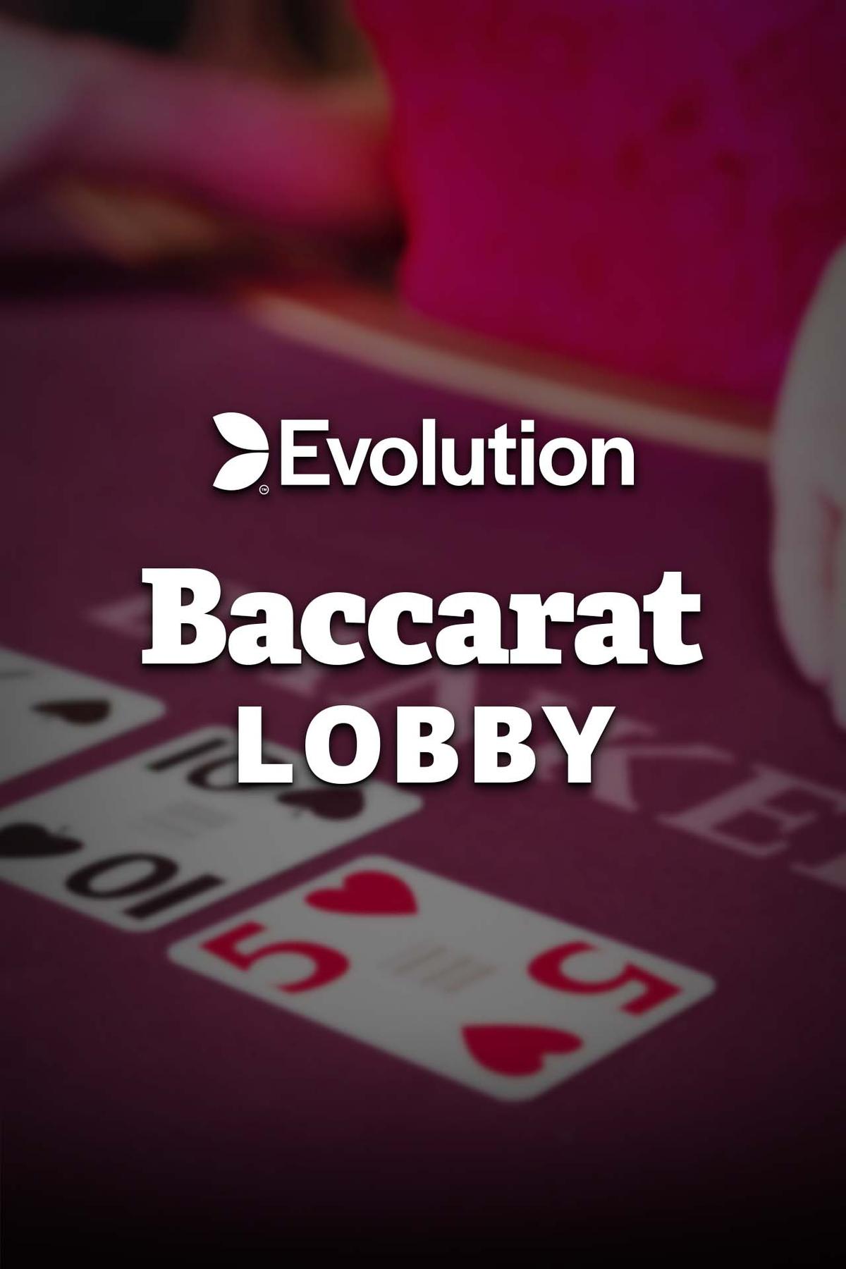 Baccarat Lobby Evolution