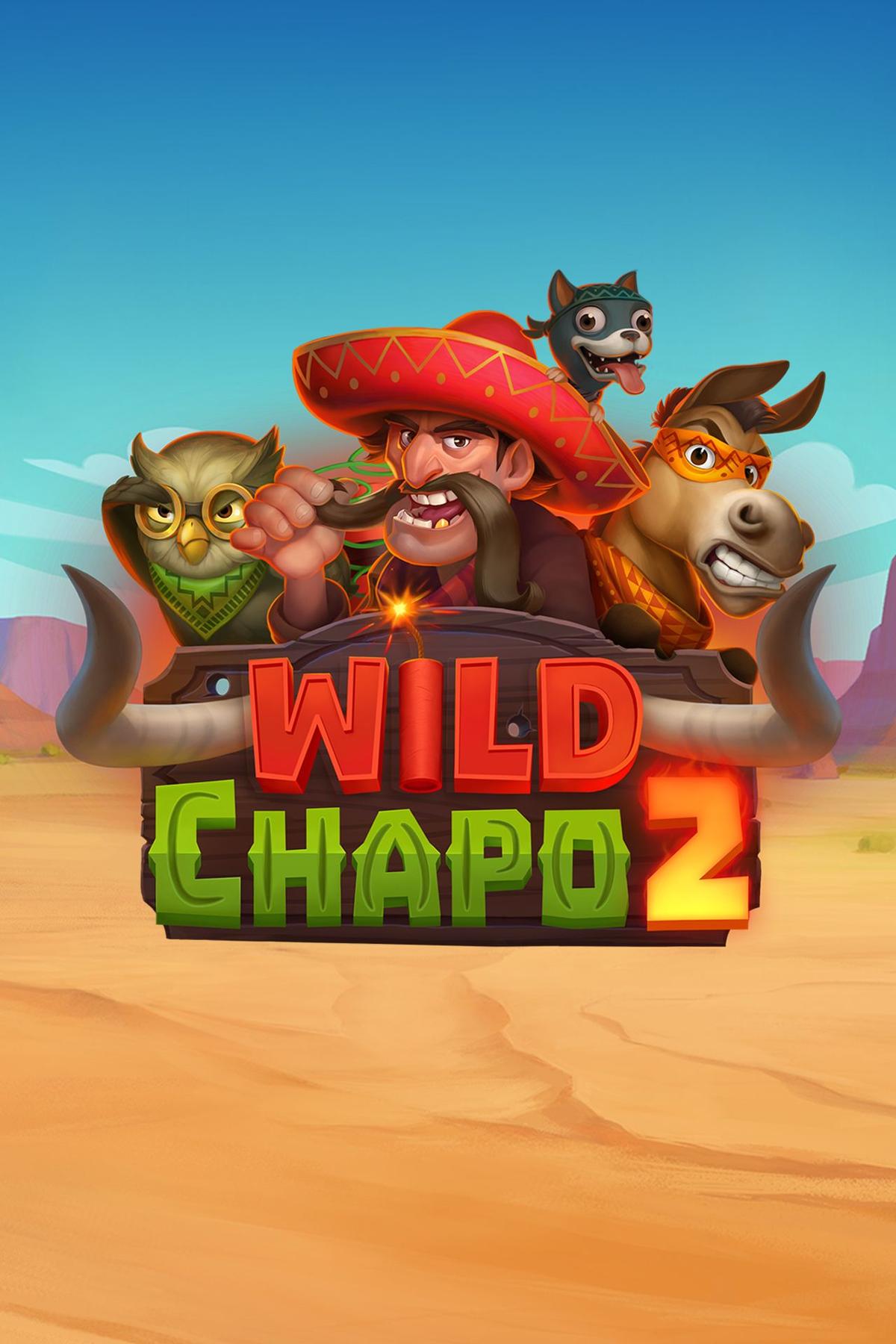 Wild Chapo 2