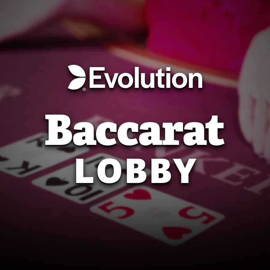 Baccarat Lobby Evolution